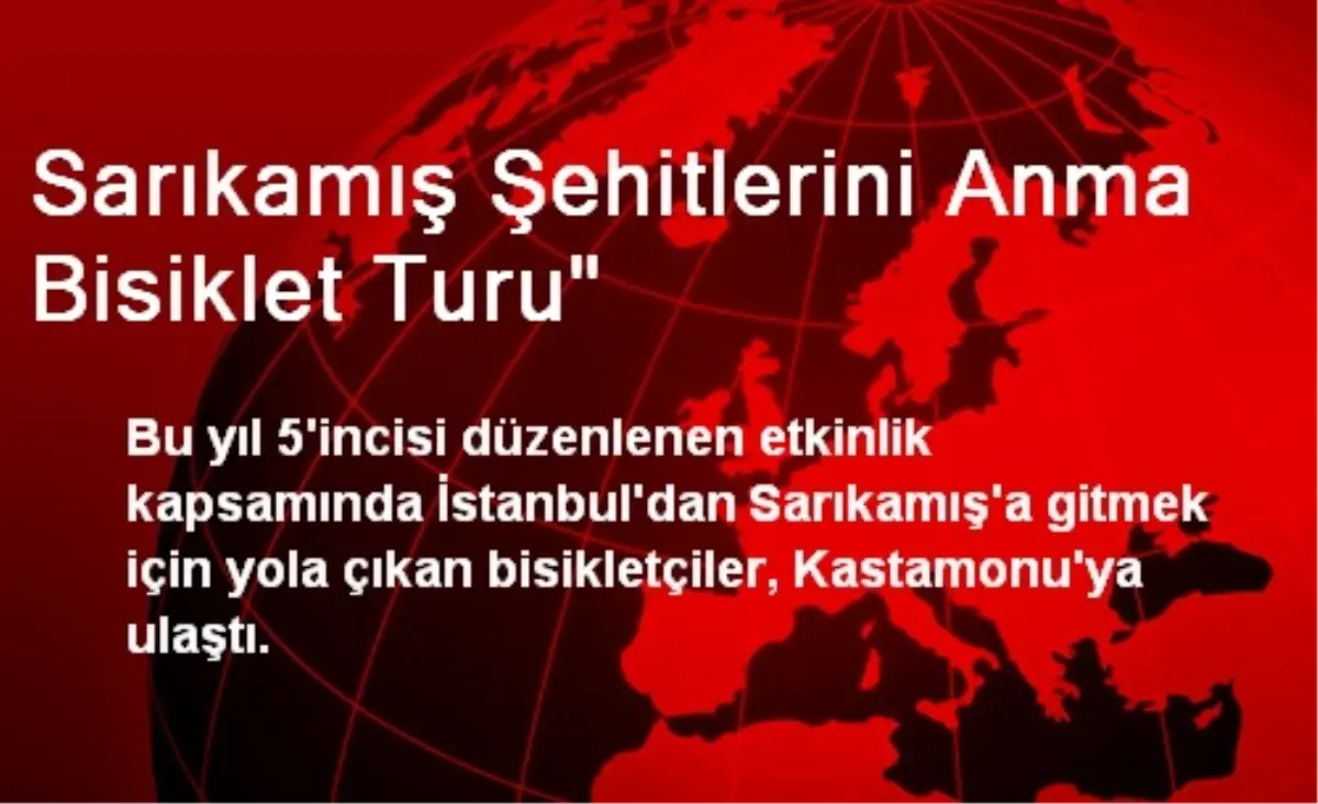 Sarıkamış Şehitlerini Anma Bisiklet Turu"