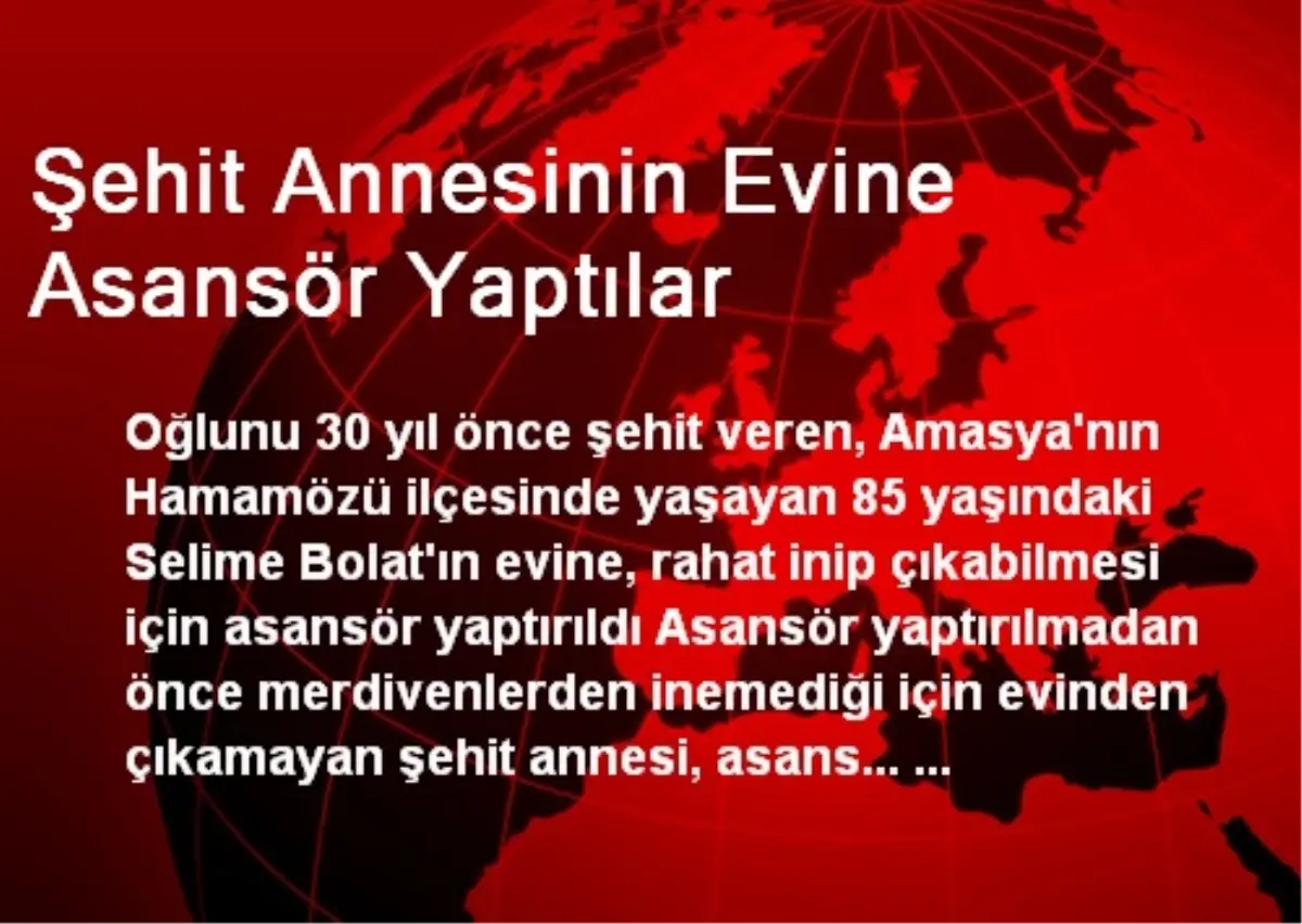 Şehit Annesinin Evine Asansör Yaptılar