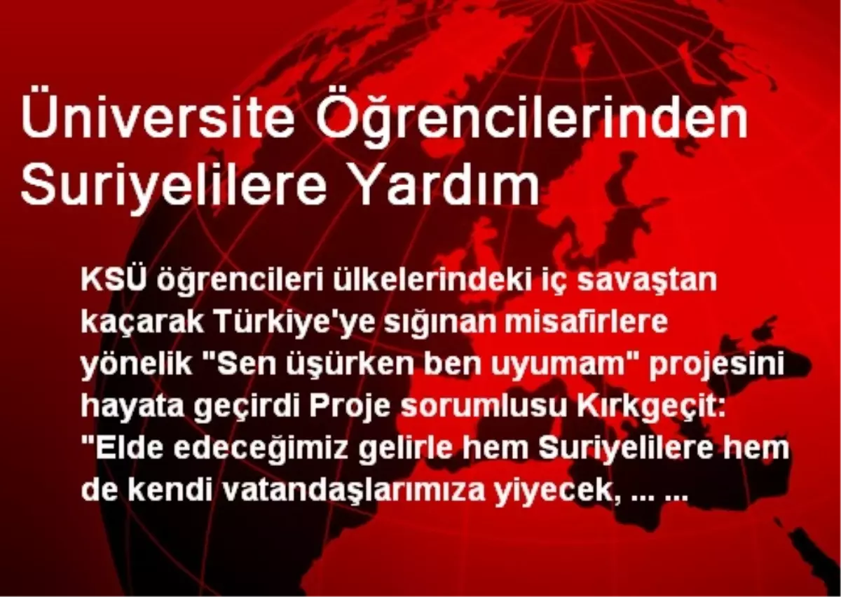 KSÜ Öğrencilerinden Suriyelilere Yardım