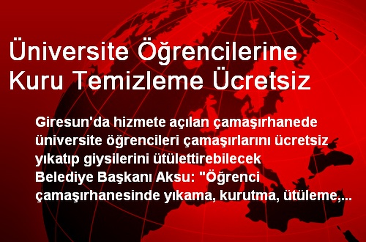 Üniversite Öğrencilerine Kuru Temizleme Ücretsiz
