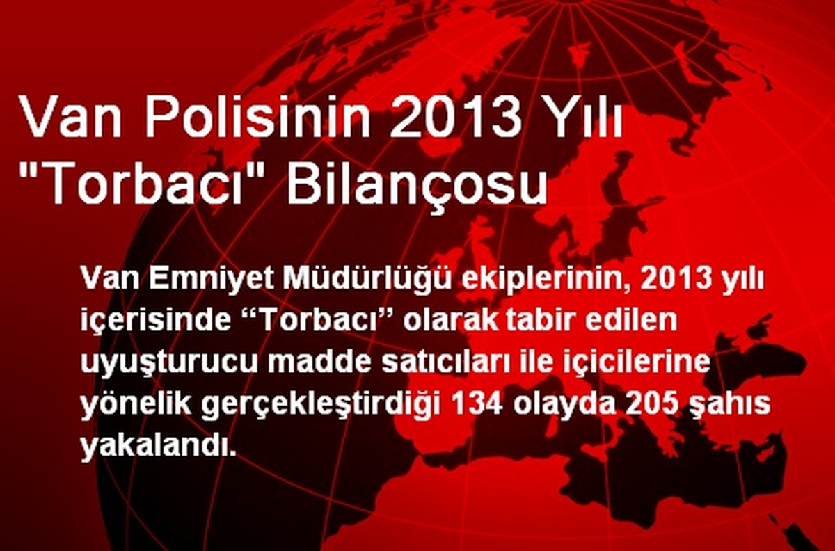 Van Polisinin 2013 Yılı "Torbacı" Bilançosu