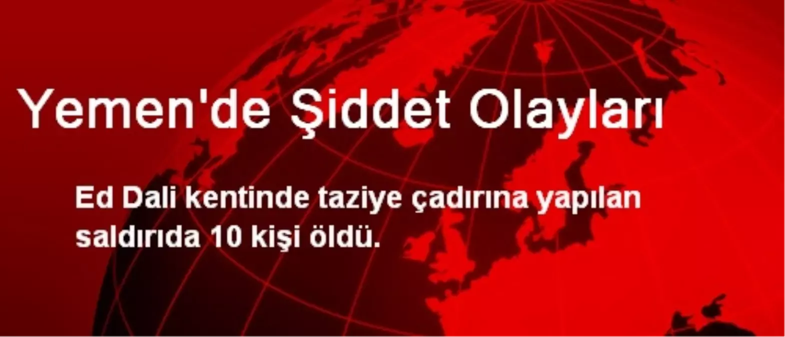 Yemen\'de Şiddet Olayları