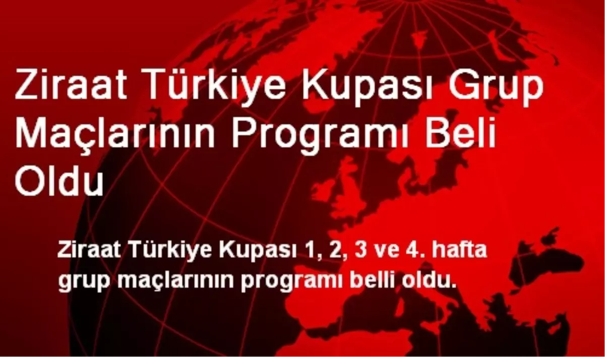 Ziraat Türkiye Kupası Grup Maçlarının Programı Beli Oldu