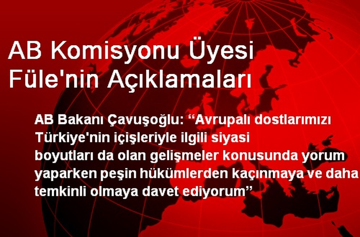 AB Komisyonu Üyesi Füle\'nin Açıklamaları