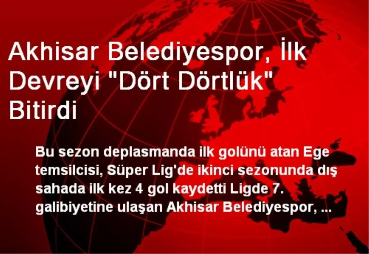 Akhisar Belediyespor, İlk Devreyi Dört Dörtlük Bitirdi