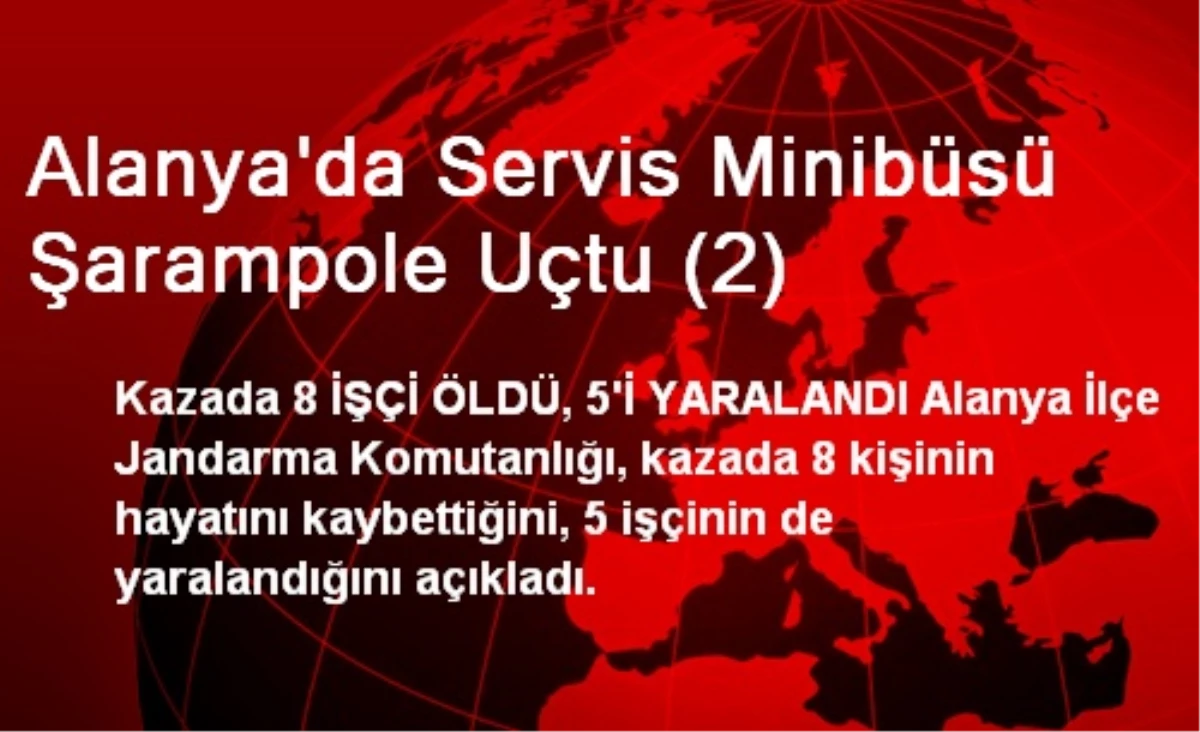 Alanya\'da Servis Minibüsü Şarampole Uçtu