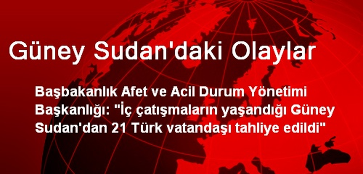 Güney Sudan\'daki Olaylar