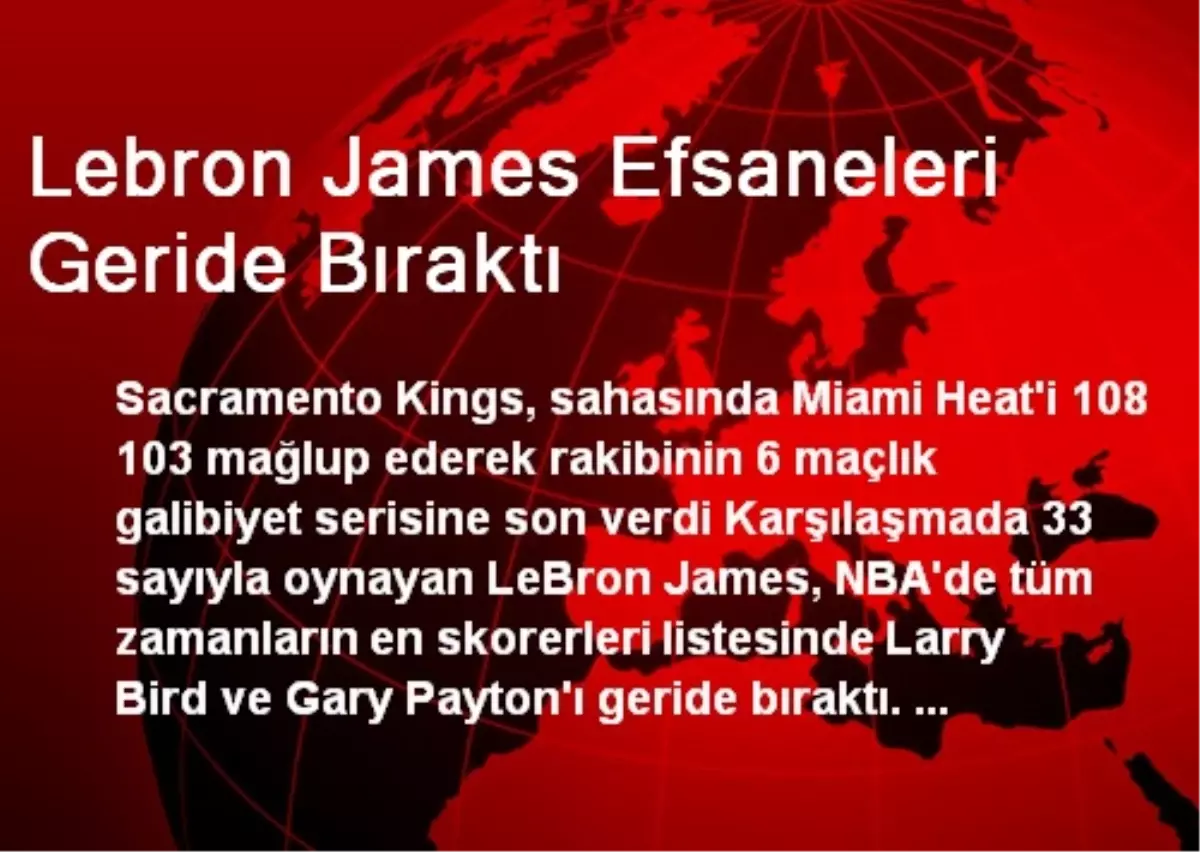 Lebron James Efsaneleri Geride Bıraktı