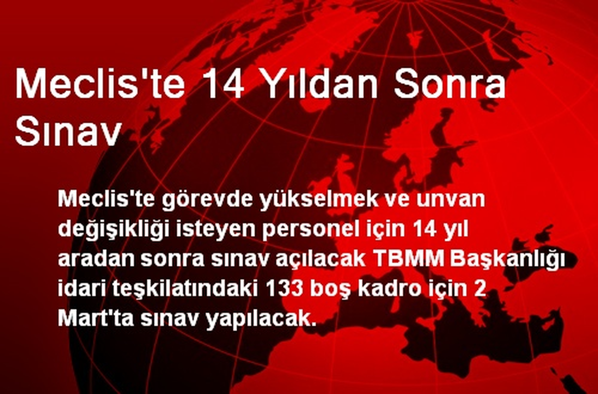 Meclis\'te 14 Yıldan Sonra Sınav