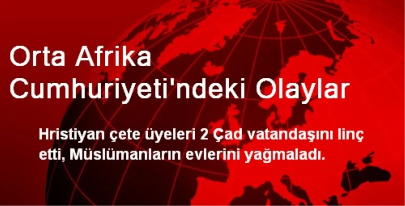 Orta Afrika Cumhuriyeti\'ndeki Olaylar