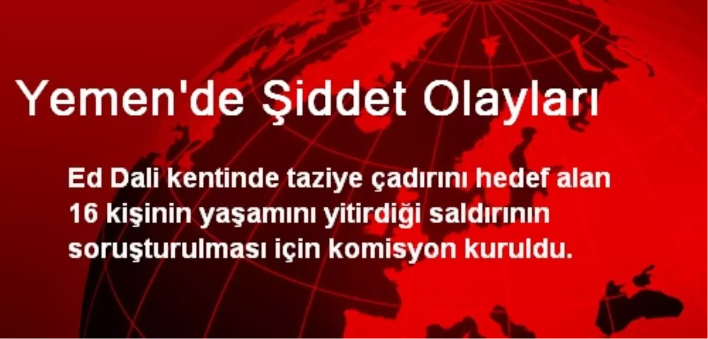 Yemen\'de Şiddet Olayları