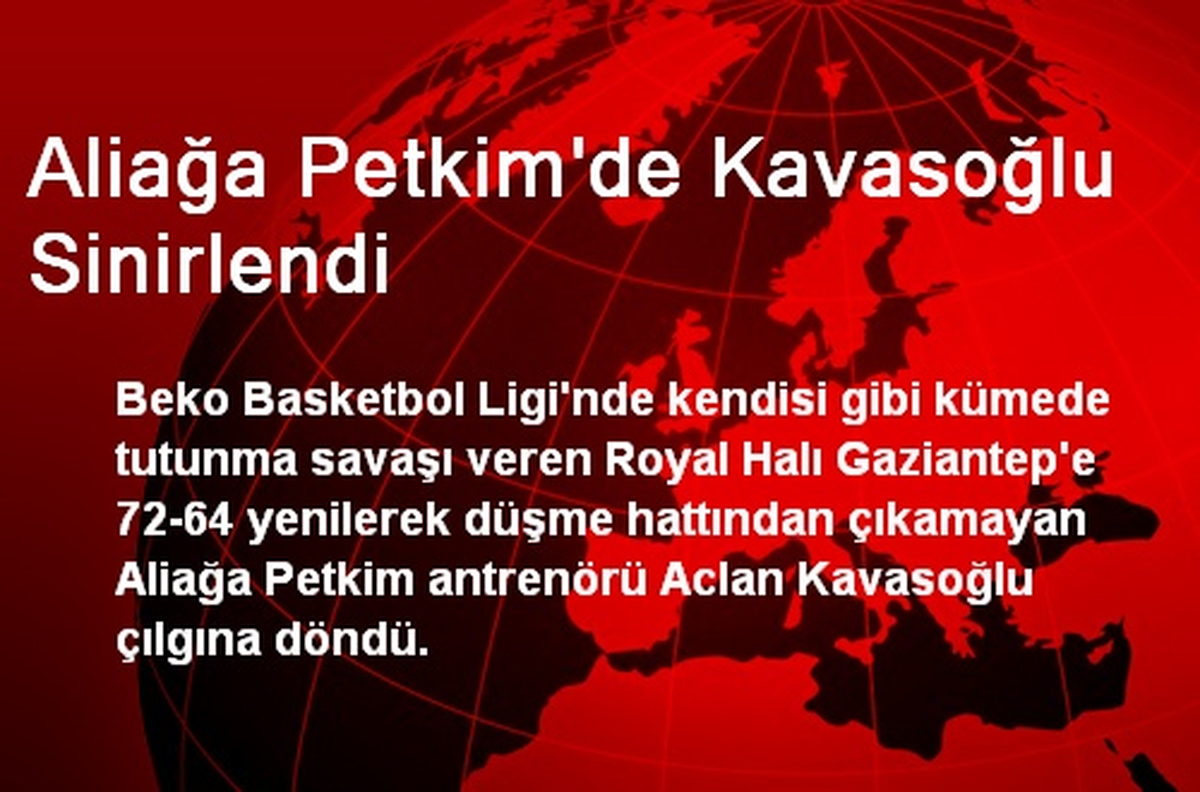 Aliağa Petkim\'de Kavasoğlu Sinirlendi