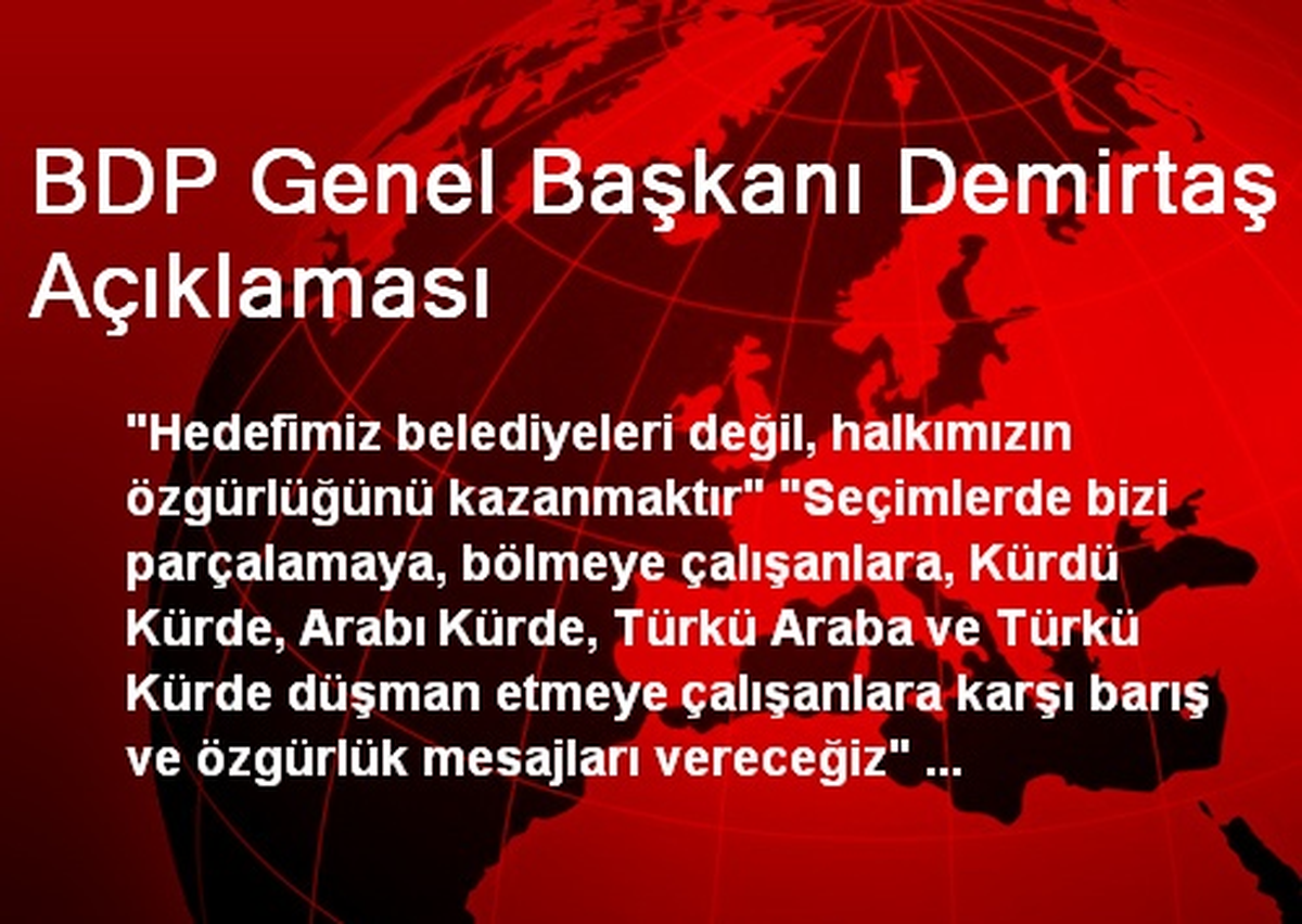BDP Genel Başkanı Demirtaş Açıklaması