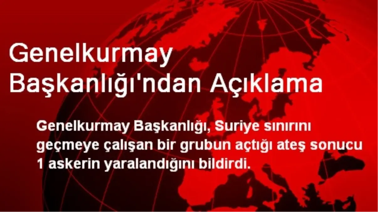 Genelkurmay Başkanlığı\'ndan Açıklama