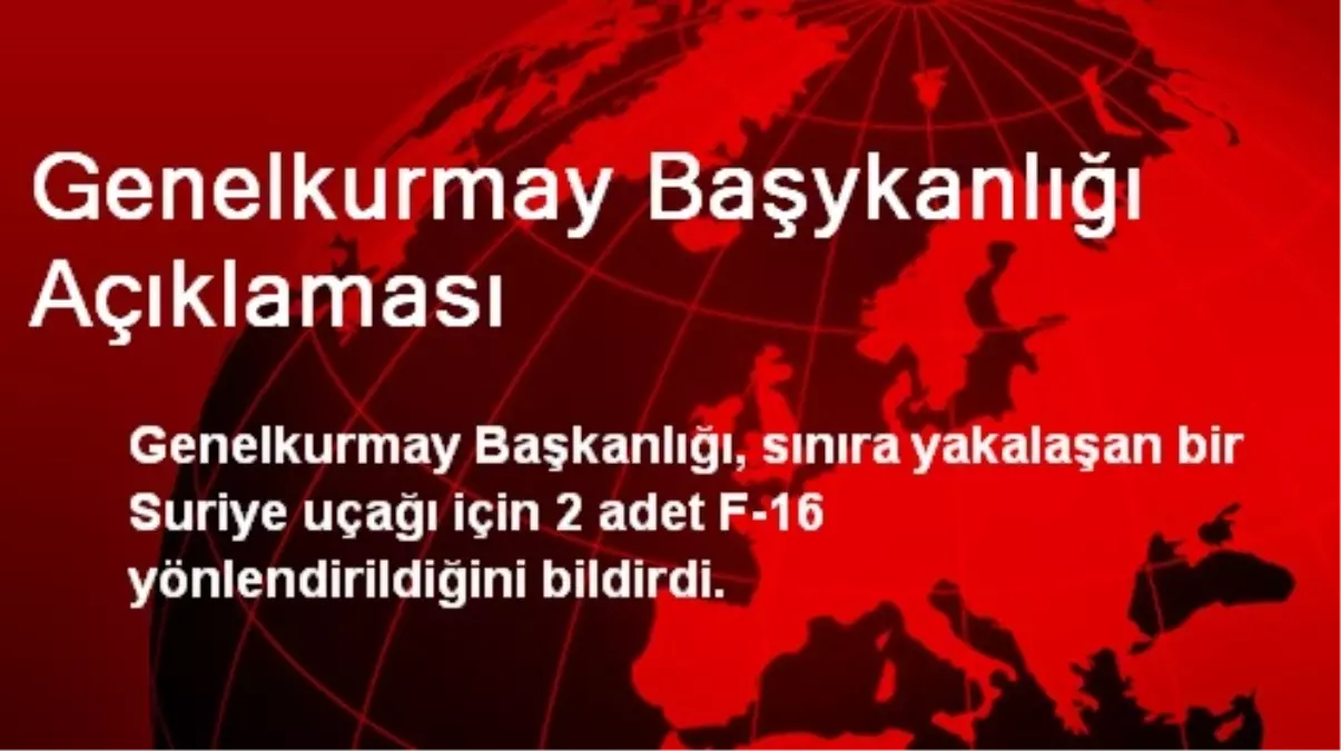 Genelkurmay Başykanlığı Açıklaması