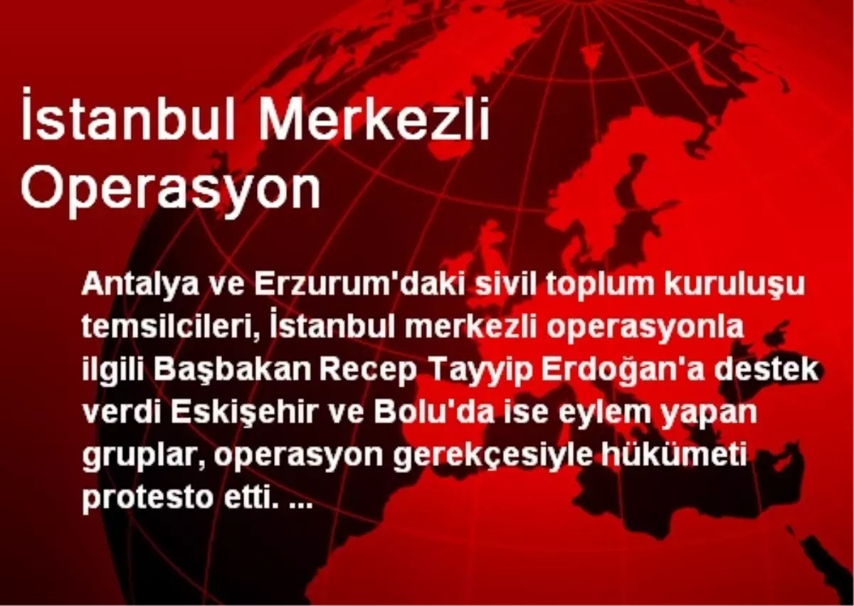 İstanbul Merkezli Operasyon