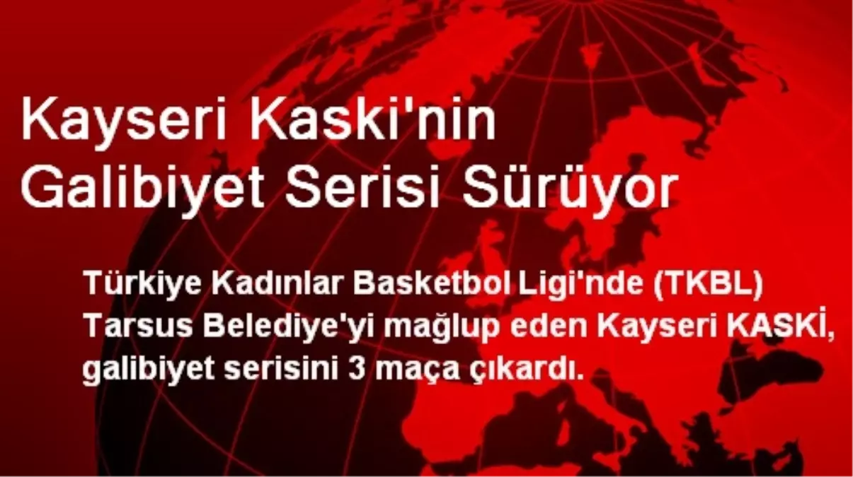 Kayseri Kaski\'nin Galibiyet Serisi Sürüyor