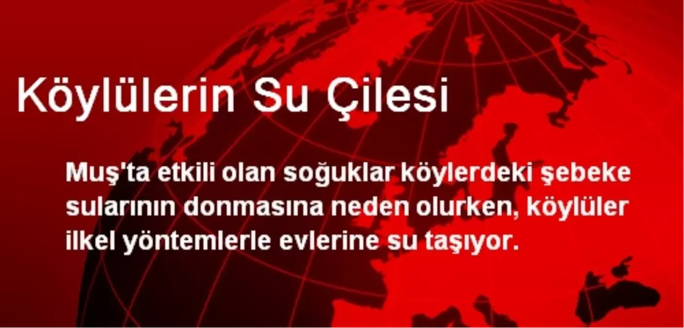 Köylülerin Su Çilesi