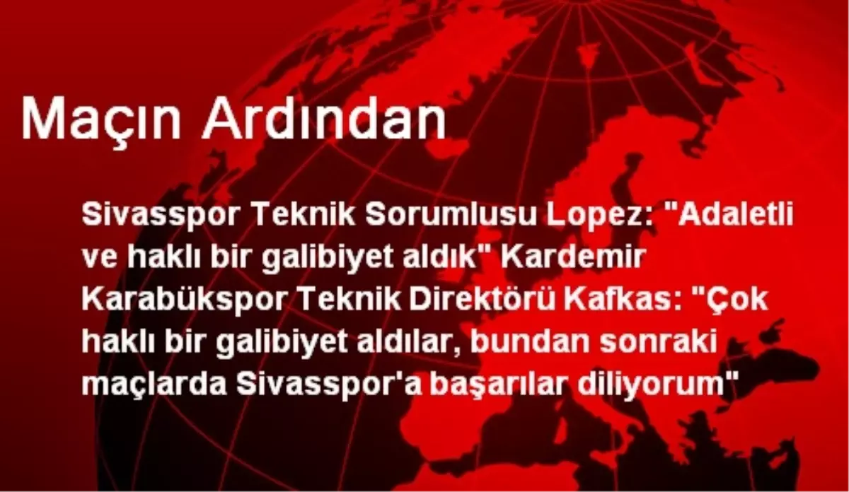 Maçın Ardından