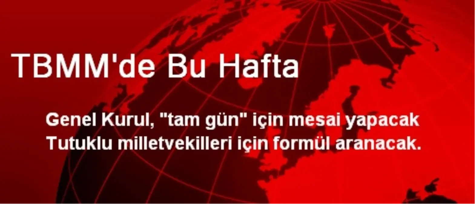 TBMM\'de Bu Hafta