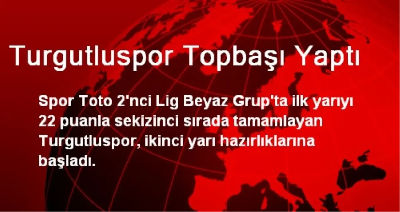 Turgutluspor Topbaşı Yaptı