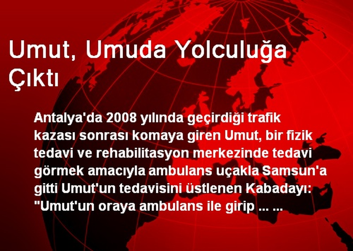 Umut, Umuda Yolculuğa Çıktı