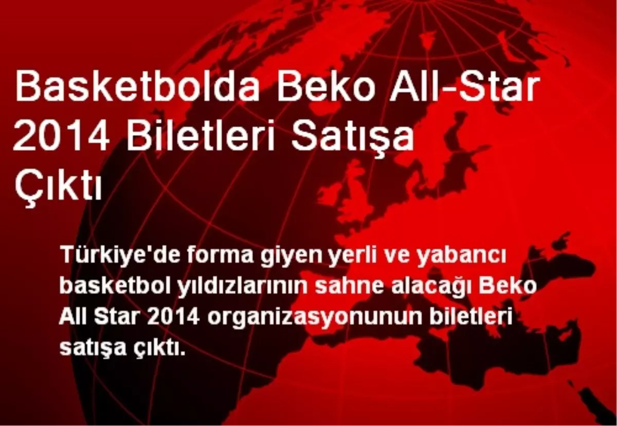 Basketbolda Beko All-Star 2014 Biletleri Satışa Çıktı