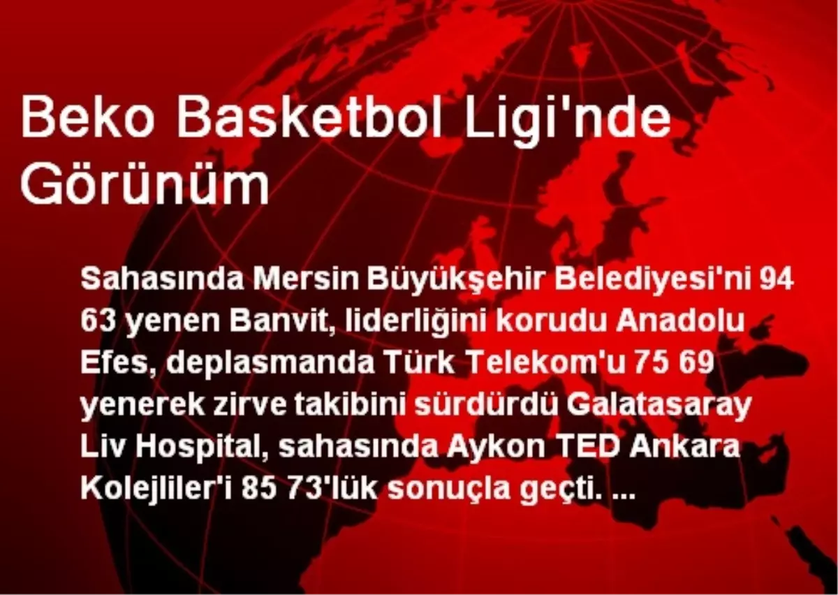 Beko Basketbol Liginde Görünüm