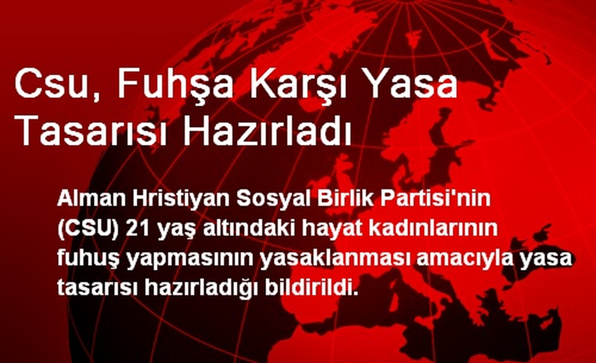 Csu, Fuhşa Karşı Yasa Tasarısı Hazırladı