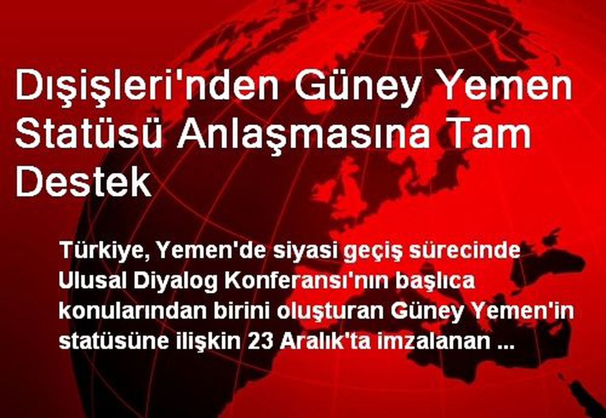 Dışişleri\'nden Güney Yemen Statüsü Anlaşmasına Tam Destek