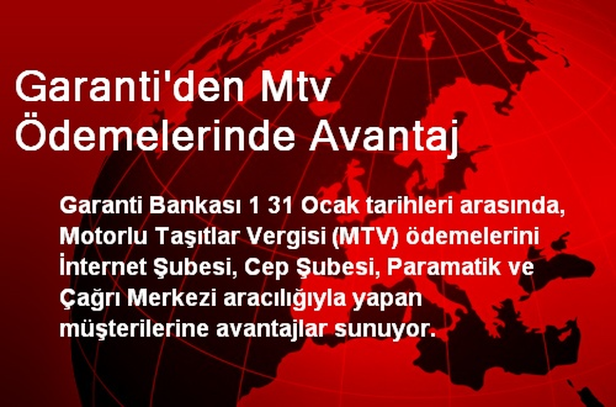 Garanti\'den Mtv Ödemelerinde Avantaj