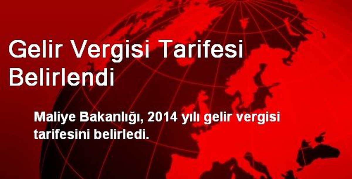 Gelir Vergisi Tarifesi Belirlendi