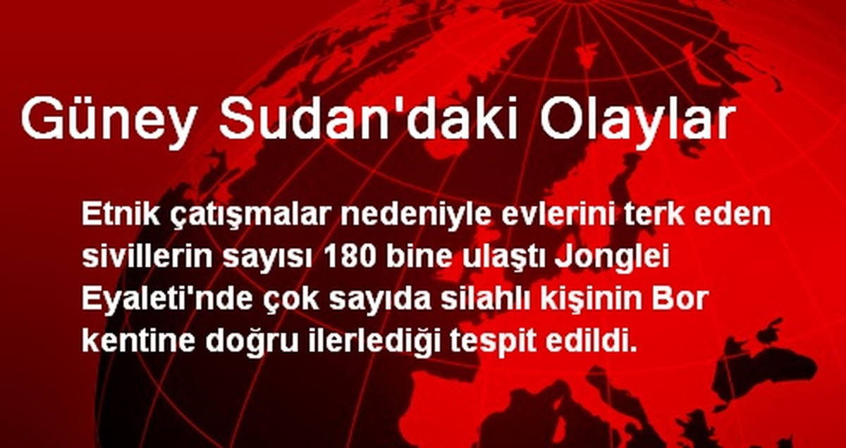 Güney Sudan\'daki Olaylar
