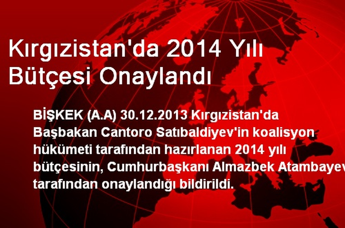 Kırgızistan\'da 2014 Yılı Bütçesi Onaylandı