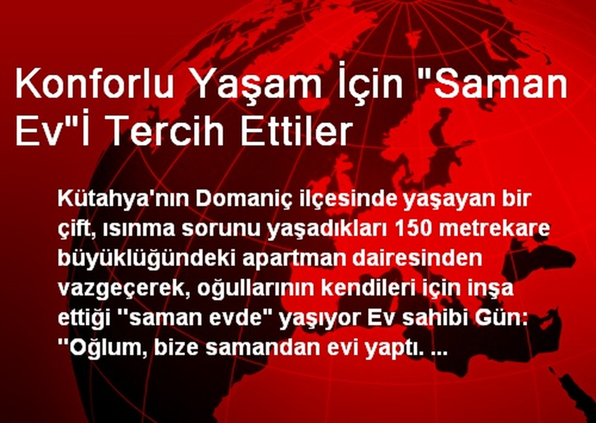 Konforlu Yaşam İçin "Saman Ev"İ Tercih Ettiler
