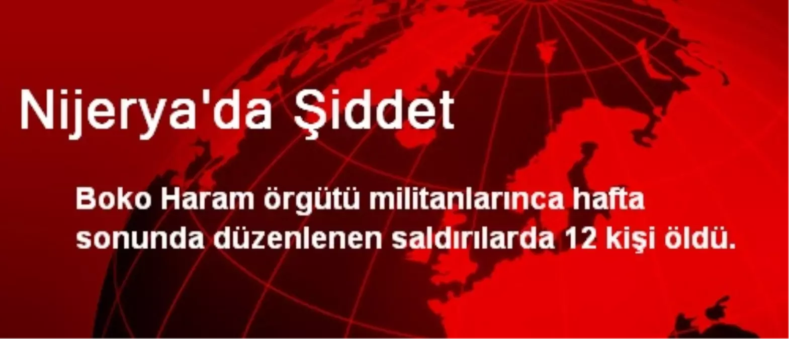 Nijerya\'da Şiddet: 12 Ölü