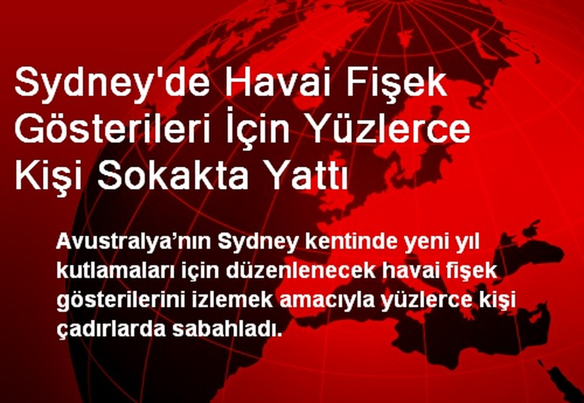 Sydney\'de Yüzlerce Kişi Gösteriler İçin Sokakta Yattı