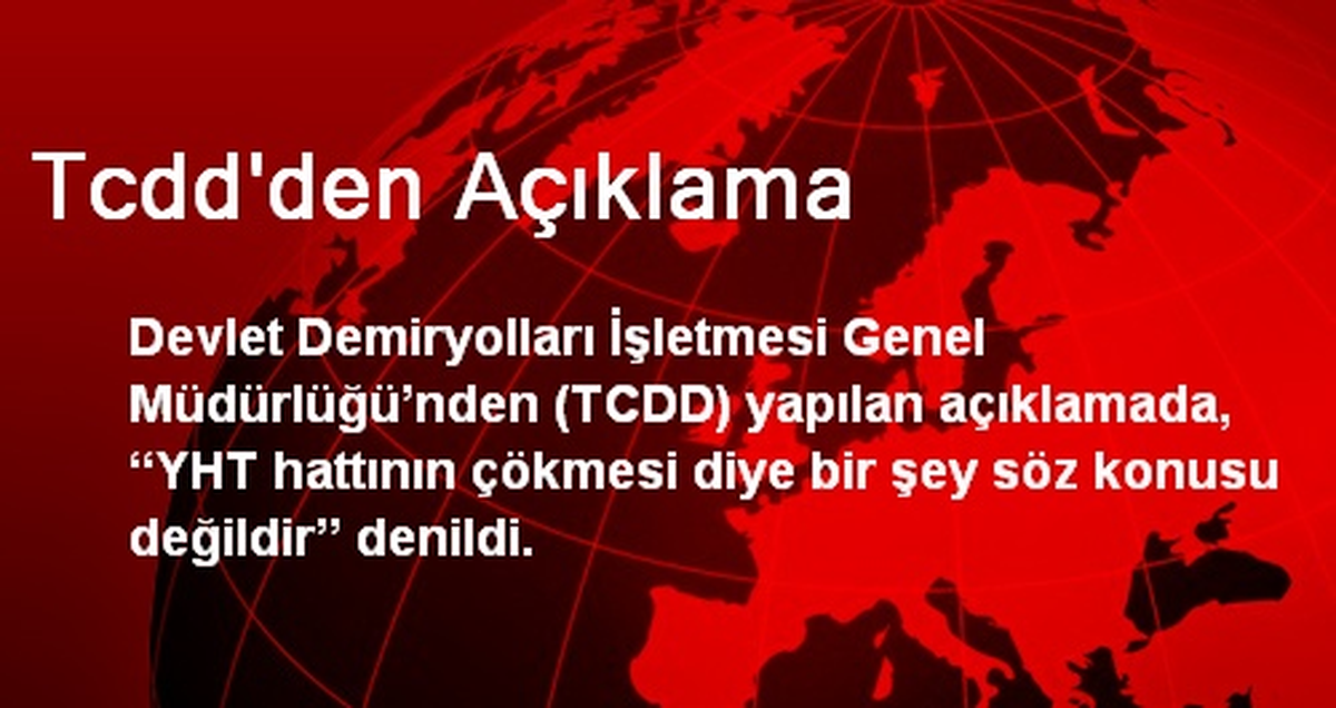 Tcdd\'den Açıklama