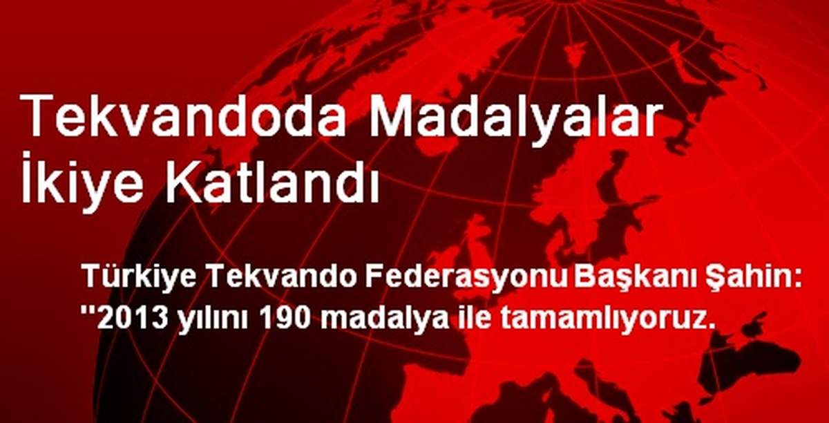 Tekvandoda Madalyalar İkiye Katlandı