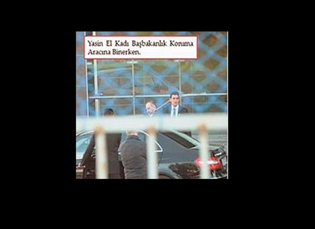 Yasin El Kadı, Başbakanlık Korumasıyla Türkiye'ye Girmiş