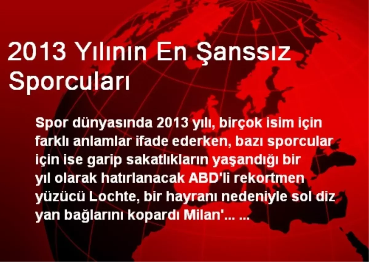 2013 Yılının En Şanssız Sporcuları