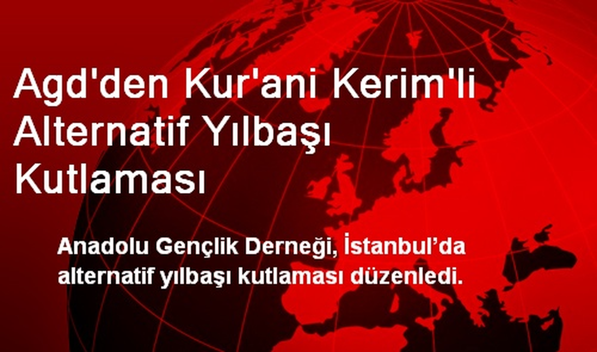 Agd\'den Kur\'ani Kerim\'li Alternatif Yılbaşı Kutlaması