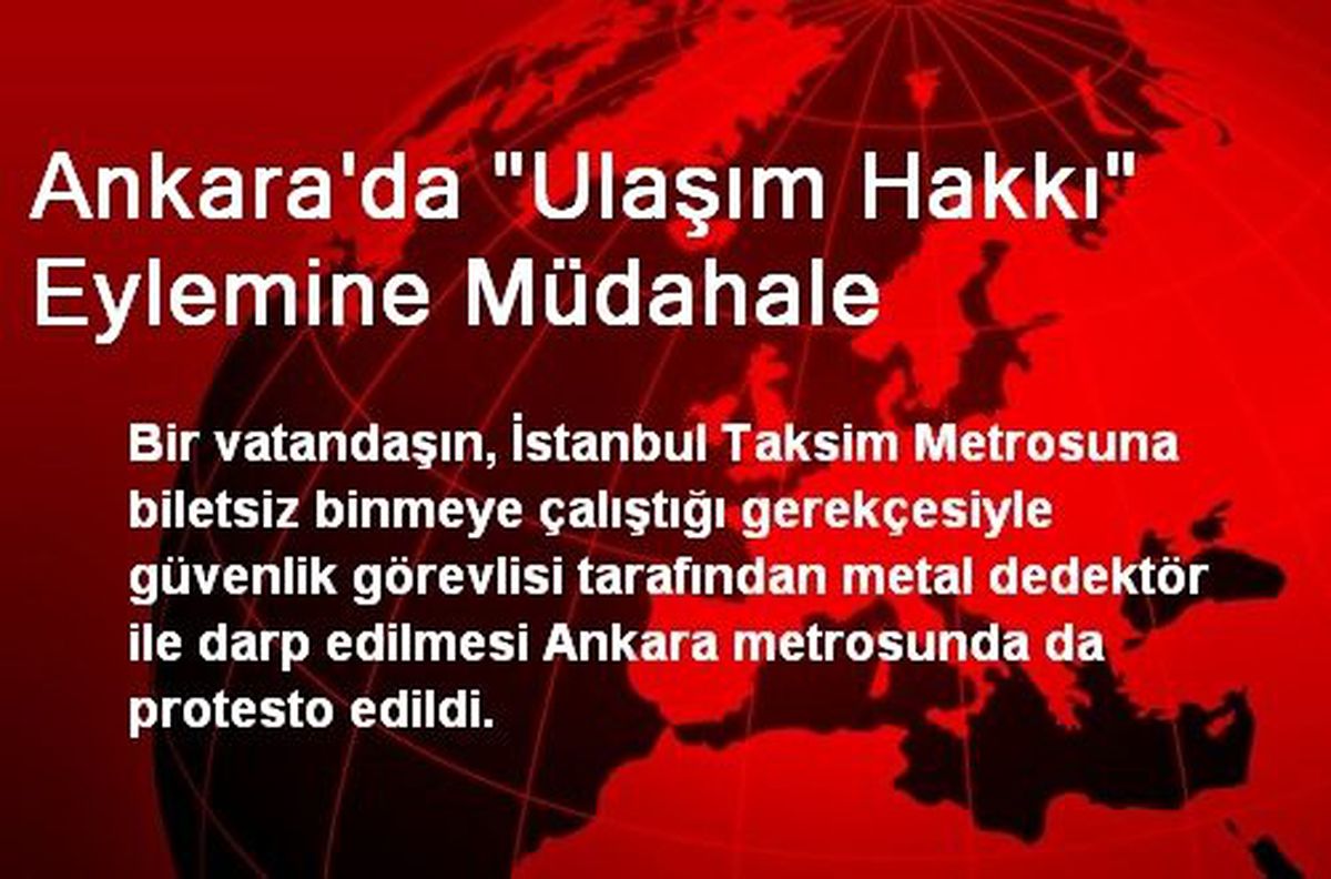 Ankara\'da "Ulaşım Hakkı" Eylemine Müdahale