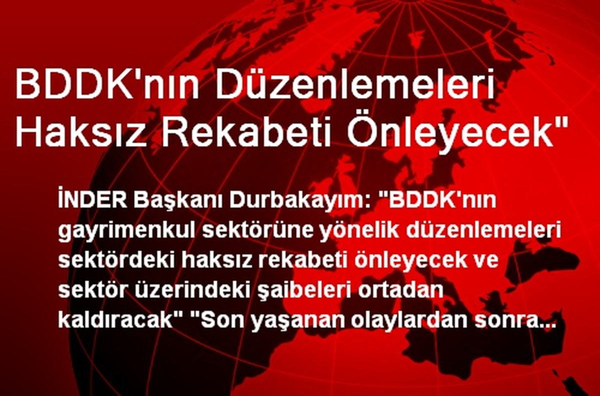 BDDK\'nın Düzenlemeleri Haksız Rekabeti Önleyecek"