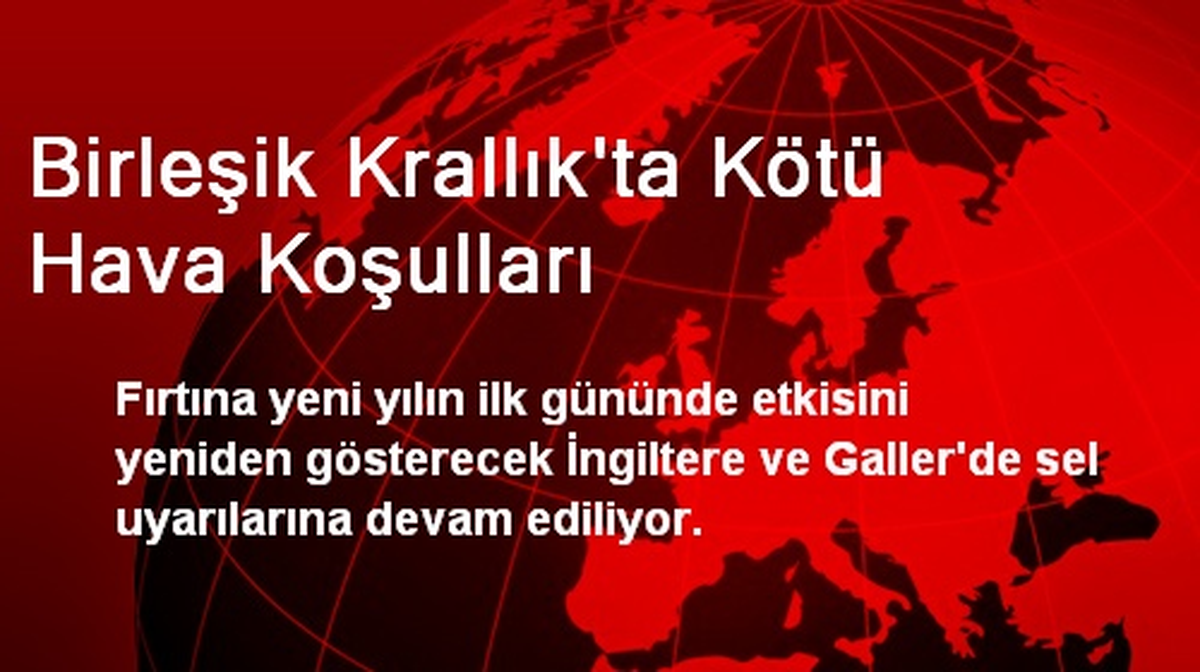 Birleşik Krallık\'ta Kötü Hava Koşulları