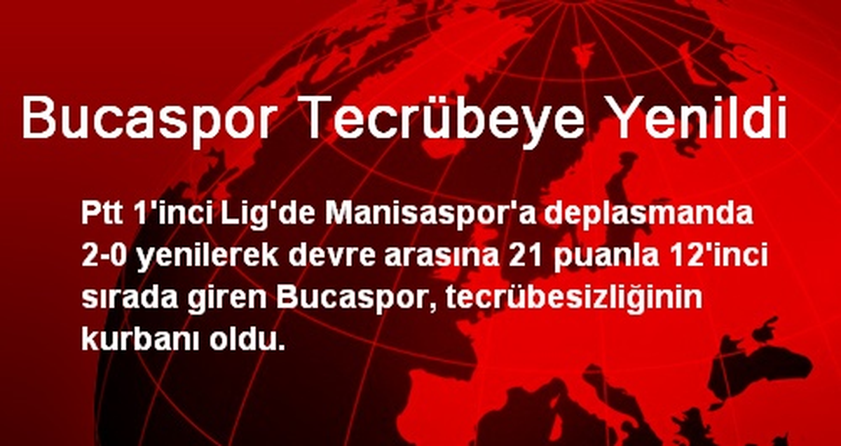 Bucaspor Tecrübeye Yenildi