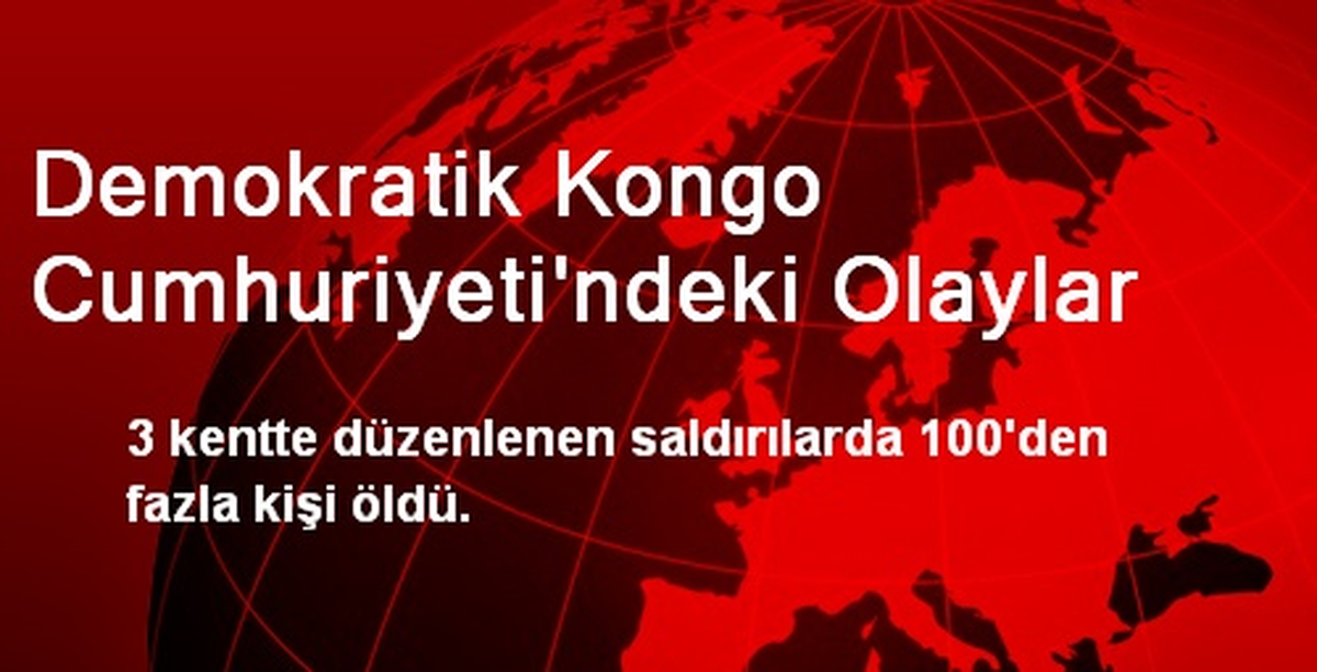 Demokratik Kongo Cumhuriyeti\'ndeki Olaylar