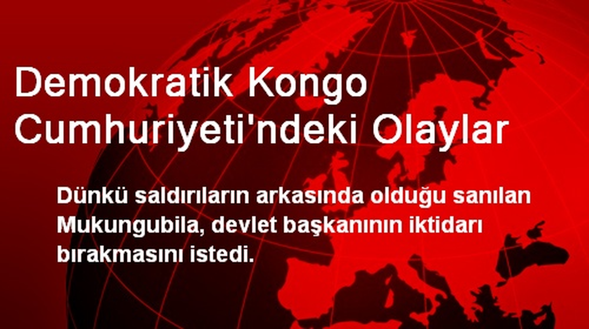 Demokratik Kongo Cumhuriyeti\'ndeki Olaylar