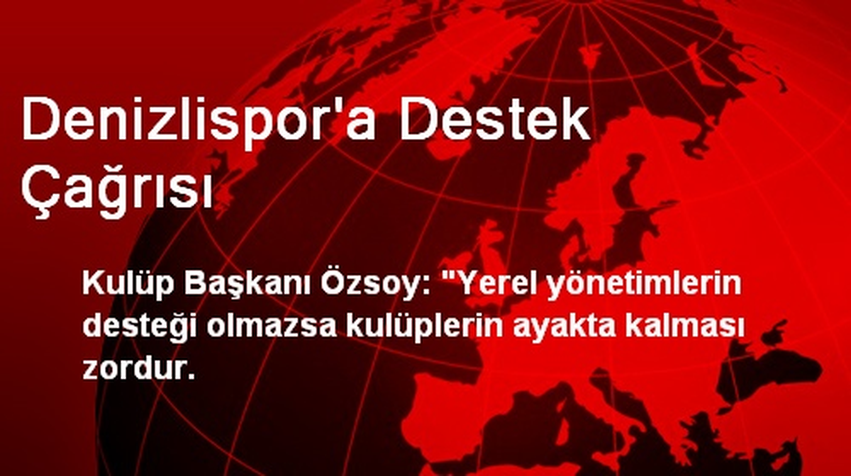 Denizlispor\'a Destek Çağrısı