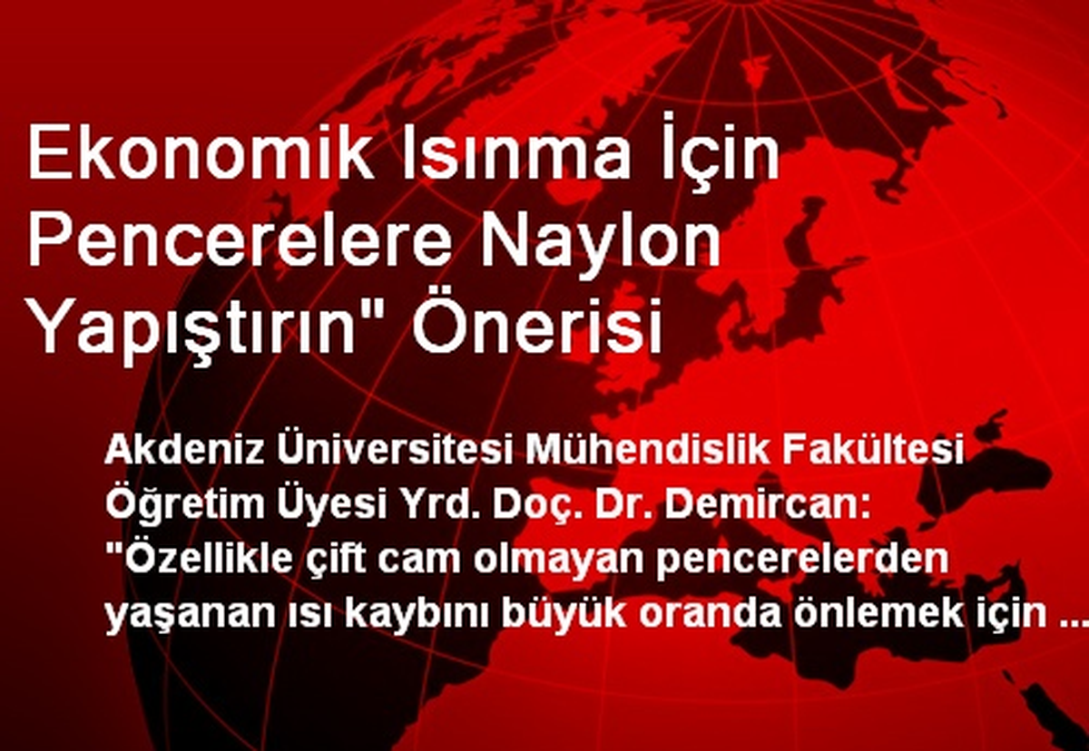 Ekonomik Isınma İçin Pencerelere Naylon Yapıştırın" Önerisi